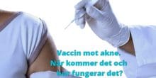 vaccin mot akne